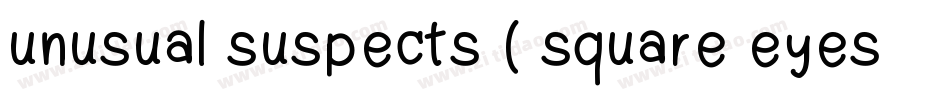 unusual suspects ( square eyes )字体转换